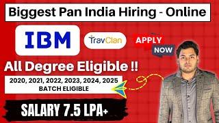 Bulk Job Hiring | Salary 7.5LPA | Off Campus drive 2025, 2024, 2023, 2022 to 2020 - IBM, Travclan