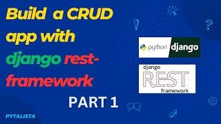 Create a CRUD API with Django Rest API [PART 1]