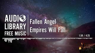 Fallen Angel - Empires Will Fall