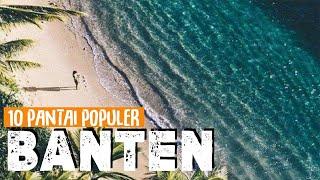 10 Pantai Di BANTEN Paling Popular Dan Paling Banyak Di Kunjungi