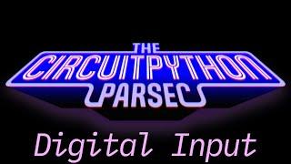 John Park's CircuitPython Parsec: Digital Input @adafruit @johnedgarpark #adafruit