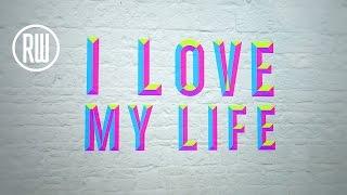 Robbie Williams | Love My Life (Official Lyrics Video)