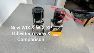 New WIX & WIX XP Oil Filter Review and Comparison