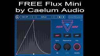 FREE Flux Mini by Caelum Audio