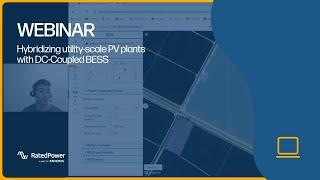 Hybridizing utility scale PV plants with DC Coupled BESS | Webinar by RatedPower