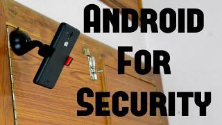 Use Your Android Phone As a CCTV Security Camera