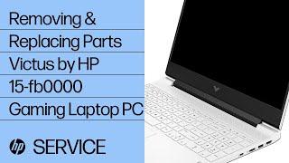 Removing & Replacing Parts | Victus by HP 15-fb0000 Gaming Laptop | HP Computer Service | HP Support