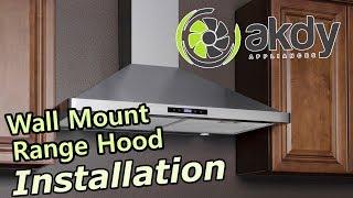 AKDY Wall-mount Range Hood Installation