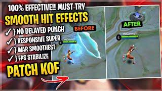 New! Smooth Hit Skill Effects Config In Mobile Legends | Supported Hero & Graphics - Patch Kof
