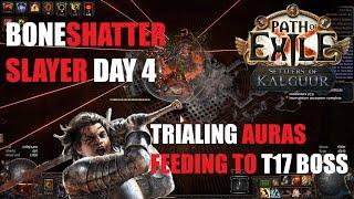 Boneshatter Slayer League Starter  || Day Four Progress || Feeling out the build in T17 [PoE 3.25]