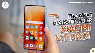 6 JUTAAN JADI FLAGSHIP KILLER! XIAOMI 14T PRO AUTO REKOMEND BELI! | bocoran Xiaomi 14T Pro Indonesia