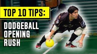 MASTER YOUR OPENING RUSH | TOP 10 DODGEBALL TIPS
