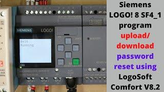 Siemens LOGO! 8 SF4_1 wiring, program upload/download, password reset using LogoSoft Comfort V8.2