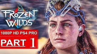 HORIZON ZERO DAWN The Frozen Wilds Gameplay Walkthrough Part 1 [1080p HD PS4 PRO] - No Commentary