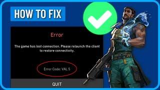 VALORANT ERROR CODE VAL 5 (2024) | How to Fix Valorant The Game Has Lost Connection Val 5