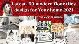 Latest Home Interior Flooring Tile Design Ideas For 2021/ Elegance & Fashionable Designs.