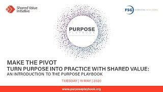 Make the Pivot - Turn Purpose into Practice with Shared Value