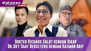 Pendapat Dokter Richard Terkait Perdebatan Dr Oky Dan Razman arif