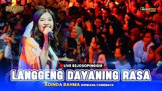 LANGGENG DAYANING RASA - Adinda Rahma OM NIRWANA COMEBACK LIVE REJOSO PINGGIR JOMBANG