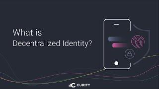 What is Decentralized Identity?