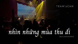 Nhìn Những Mùa Thu Đi - Bùi Lan Hương | Live at Bến Thành