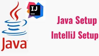 Java Session 1 - Java | IntelliJ Setup