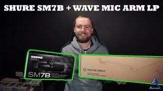 Shure SM7B + Elgato Wave Mic Arm LP UNBOXING w/ SETUP TOUR