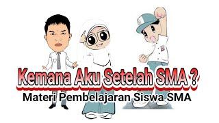 Bimbingan Karir - Setelah lulus SMA/SMK mau ngapain ?