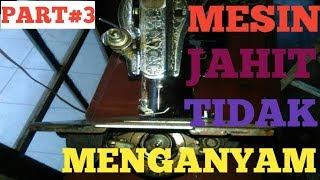 SETEL TIMING MESIN JAHIT,CARA MENGATUR TIMING JARUM MESIN JAHIT-PART#3