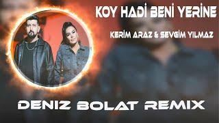 Kerim Araz & Sevgim Yılmaz - Koy Hadi Beni Yerine ( Deniz Bolat Remix ) #TikTok