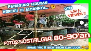  NOSTALGIA FOTO 80-90'an | NANGIS INGAT MASA KECIL  FOTO LAMA UNIK JADUL MENJADI KENANGAN