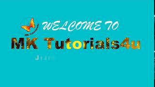 Welcome to MK Tutorials4u