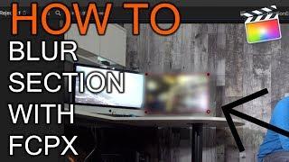 How to Blur a Section in Final Cut Pro X