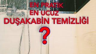 DUŞAKABİN TEMİZLİĞİ |KİREÇLERDEN KURTULUN  | EN KOLAY DUŞAKABİN TEMİZLİĞİ