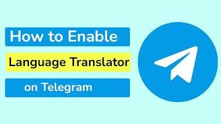 How to Enable Language Translator on Telegram App || How to translate messages on Telegram?