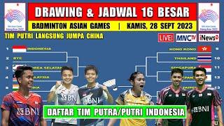 Drawing 16 Besar Badminton Asian Games 2023 ~ INDONESIA vs CHINA