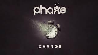 Phaxe - Change 2020