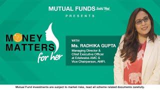 Money Matters for Her with Radhika Gupta