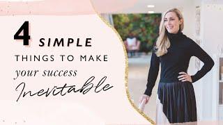 4 simple things to make your success inevitable