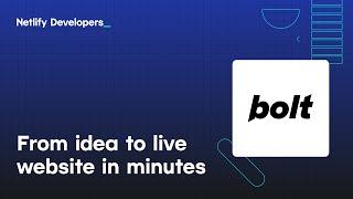 From idea to live website in minutes with Bolt and Netlify