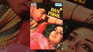 Ban Phool (HD) - Hindi Full Movie - Jeetendra - Babita - 70's Hit Movies