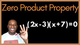 Solving Quadratics with the Zero Product Property