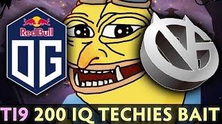 OG 200 IQ bait — BEST TECHIES of Dota on TI9