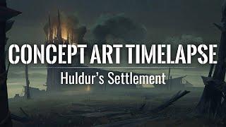 Concept Art Timelapse - Huldur's Settlement