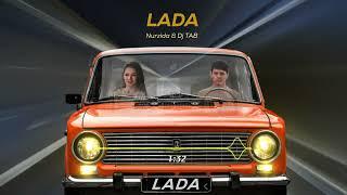 Nurzida - Lada (feat. Dj TAB)