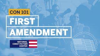 First Amendment | Constitution 101