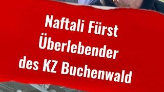 Naftali Fürst Buchenwald Überlebender