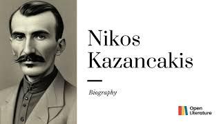 "Nikos Kazantzakis: The Provocative Greek Author who Explored the Depths of Human Existence."