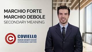 MARCHIO FORTE MARCHIO DEBOLE E SECONDARY MEANING - STUDIO LEGALE COVIELLO 🟧 MARCHI BREVETTI DESIGN