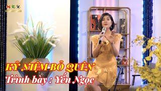 Kỷ Niệm Bỏ Quên (Đình Văn) - Vũ Yến Ngọc | Vũ Yến Ngọc Official